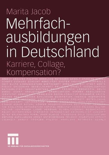Mehrfachausbildungen in Deutschland Karriere, Collage, Kompensation?