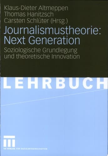 Journalismustheorie : Next generation
