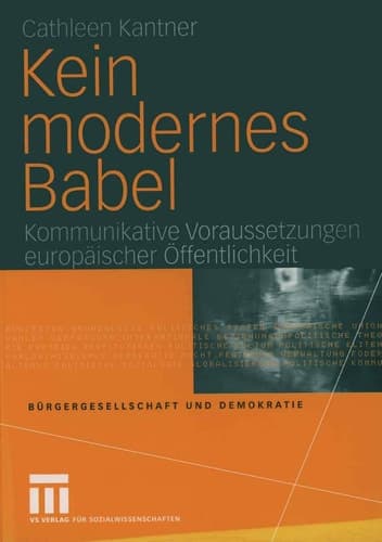 Kein modernes Babel Kommunikative Voraussetzungen europäischer Öffentlichkeit