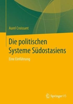 Die politischen Systeme Südostasiens Eine Einführung