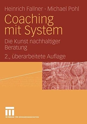 Coaching mit System die Kunst nachhaltiger Beratung