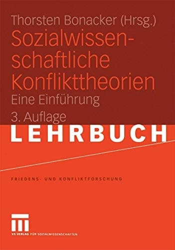 Sozialwissenschaftliche Konflikttheorien eine Einführung