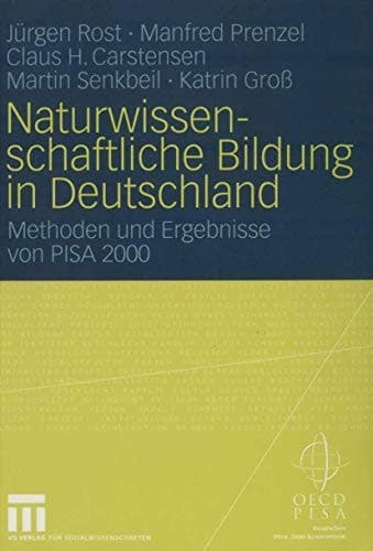 Naturwissenschaftliche Bildung in Deutschland Methoden und Ergebnisse von PISA 2000