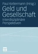 Geld und Gesellschaft interdisziplinäre Perspektiven