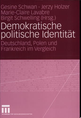 Demokratische politische Identität Deutschland, Polen und Frankreich im Vergleich