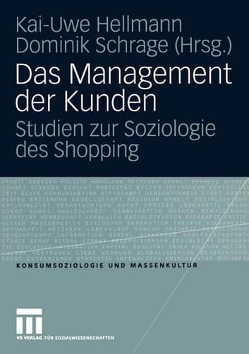 Das Management der Kunden Studien zur Soziologie des Shopping