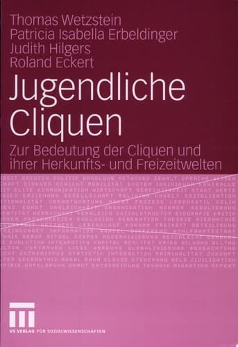 Jugendliche Cliquen Zur Bedeutung der Cliquen und ihrer Herkunfts- und Freizeitwelten