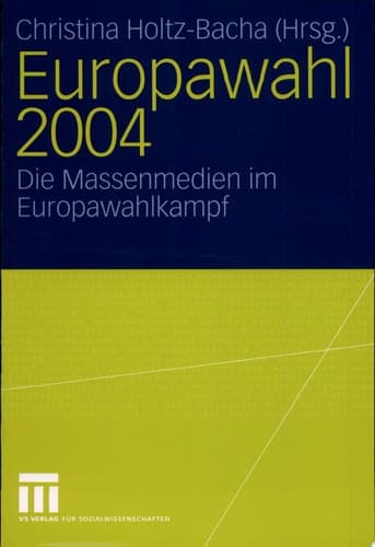 Europawahl 2004 Die Massenmedien im Europawahlkampf