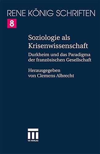 Emile Durkheim Zur Bestimmung der französischen Soziologie in Deutschland