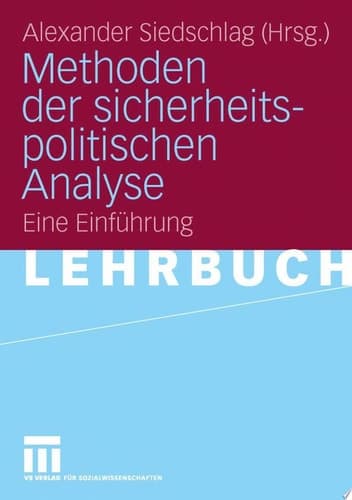 Methoden der sicherheitspolitischen Analyse Eine Einführung