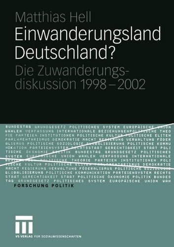 Einwanderungsland Deutschland? Die Zuwanderungsdiskussion 1998–2002