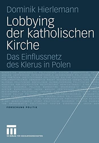 Lobbying der katholischen Kirche Das Einflussnetz des Klerus in Polen