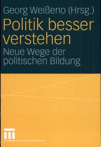 Politik besser verstehen Neue Weg der politischen politischen Bildung