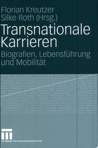 Transnationale Karrieren Biografien, Lebensführung und Mobilität