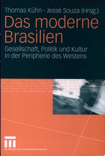 Das Moderne Brasilien Gesellschaft, Politik Und Kultur in Der Peripherie Des Westens