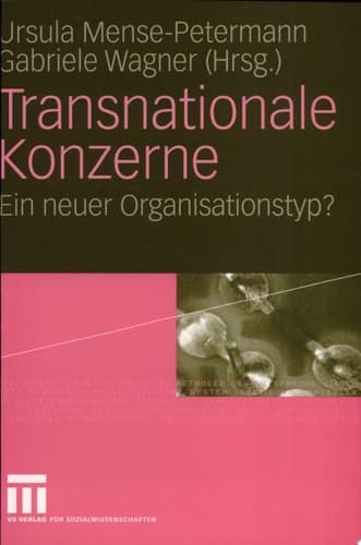 Transnationale Konzerne Ein neuer Organisationstyp?