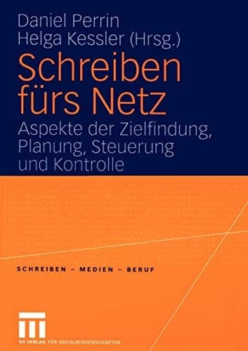 Schreiben fürs Netz Aspeke der Zielfindung, Planung, Steuerung und Kontrolle