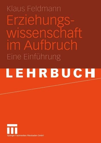 Erziehungswissenschaft im Aufbruch Eine Einführung