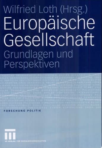 Europäische Gesellschaft Grundlagen und Perspektiven