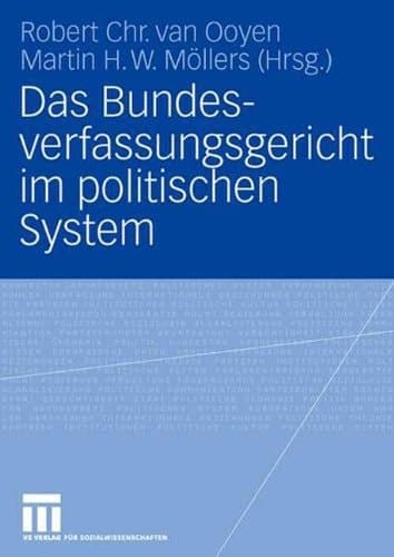 Das Bundesverfassungsgericht im politischen System