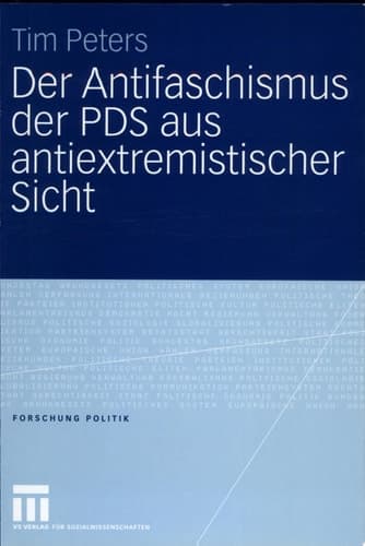 Der Antifaschismus der PDS aus antiextremistischer Sicht
