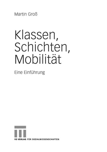 Klassen, Schichten, Mobilität Eine Einführung