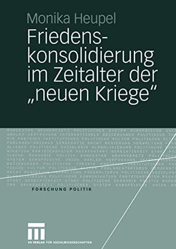 Friedenskonsolidierung im Zeitalter der „neuen Kriege” Der Wandel der Gewaltökonomien als Herausforderung