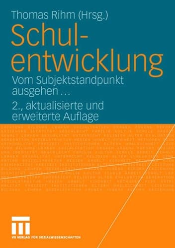 Schulentwicklung Vom Subjektstandpunkt ausgehen...