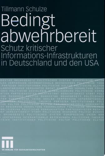 Bedingt abwehrbereit Schutz kritischer Informations-Infrastrukturen in Deutschland und den USA