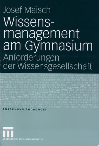 Wissensmanagement am Gymnasium Anforderungen der Wissensgesellschaft