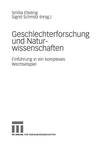 Geschlechterforschung und Naturwissenschaften Einführung in ein komplexes Wechselspiel
