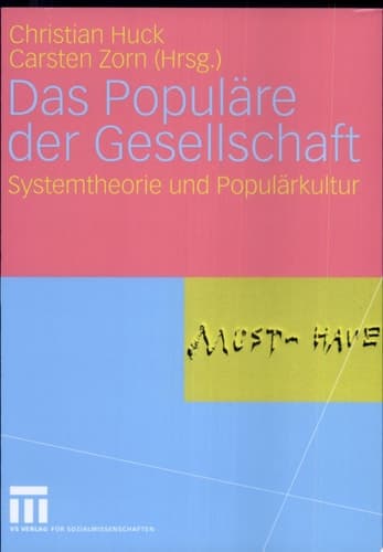Das Populäre der Gesellschaft Systemtheorie und Populärkultur