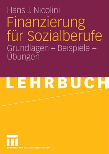 Finanzierung für Sozialberufe Grundlagen - Beispiele - Übungen
