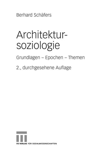 Architektursoziologie Grundlagen - Epochen - Themen