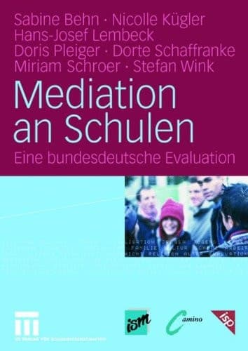 Mediation an Schulen Eine bundesdeutsche Evaluation