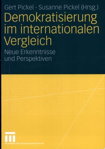 Demokratisierung im internationalen Vergleich Neue Erkenntnisse und Perspektiven