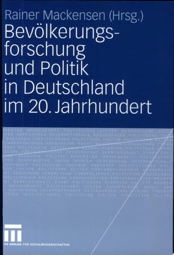 Bevölkerungsforschung und Politik in Deutschland im 20. Jahrhundert
