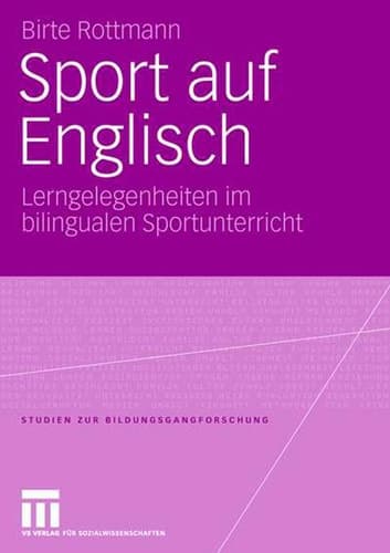 Sport auf Englisch Lerngelegenheiten im bilingualen Sportunterricht