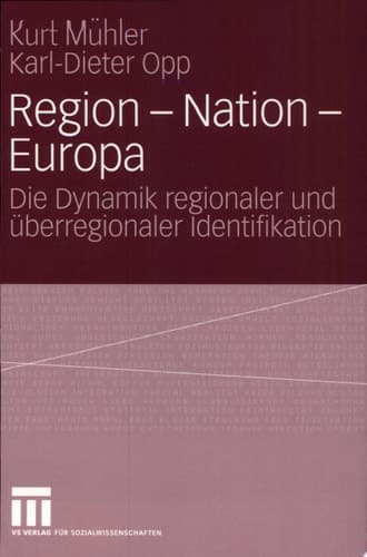 Region - Nation - Europa Die Dynamik regionaler und überregionaler Identifikation