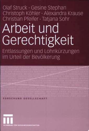Arbeit und Gerechtigkeit Entlassungen und Lohnkürzungen im Urteil der Bevölkerung