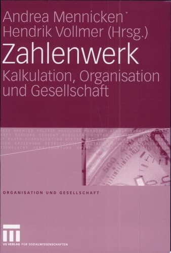 Zahlenwerk Kalkulation, Organisation und Gesellschaft