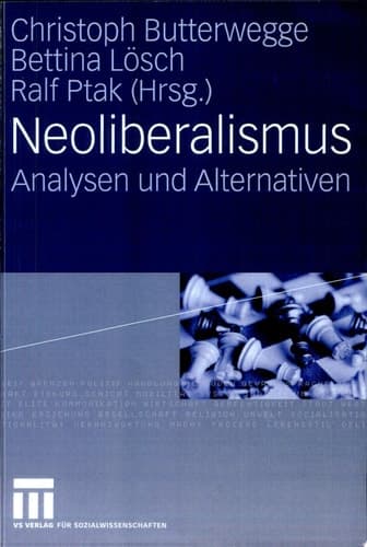 Neoliberalismus Analysen und Alternativen