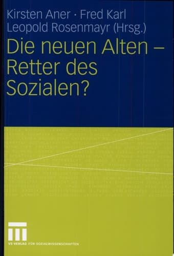 Die neuen Alten - Retter des Sozialen?