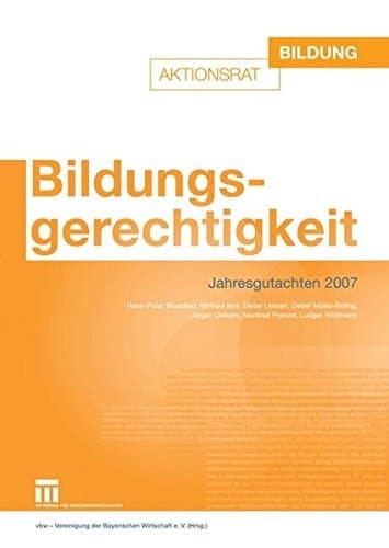 Bildungsgerechtigkeit Jahresgutachten 2007