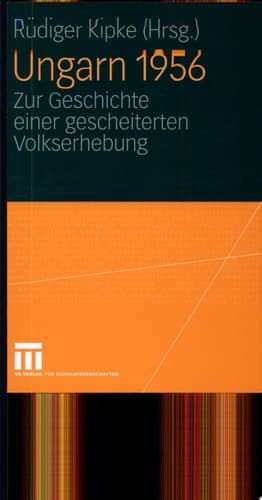 Ungarn 1956 Zur Geschichte einer gescheiterten Volkserhebung