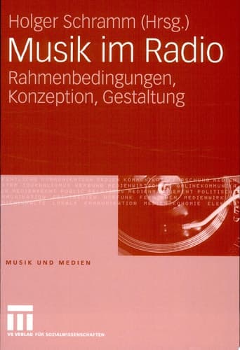 Musik im Radio Rahmenbedingungen, Konzeption, Gestaltung