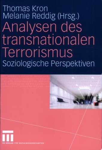 Analysen des transnationalen Terrorismus Soziologische Perspektiven