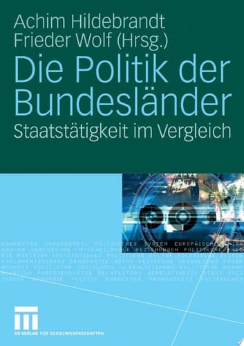 Die Politik der Bundesländer Staatstätigkeit im Vergleich