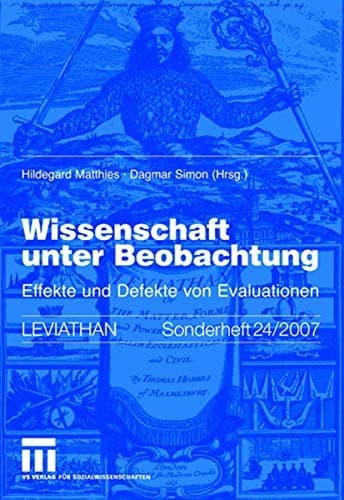 Wissenschaft unter Beobachtung Effekte und Defekte von Evaluationen