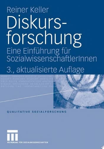 Diskursforschung Eine Einführung für SozialwissenschaftlerInnen
